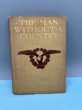 The Man Without A Country By Edward Everett Hale 1888 Hardcover